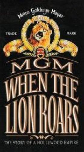 MGM: When the Lion Roars