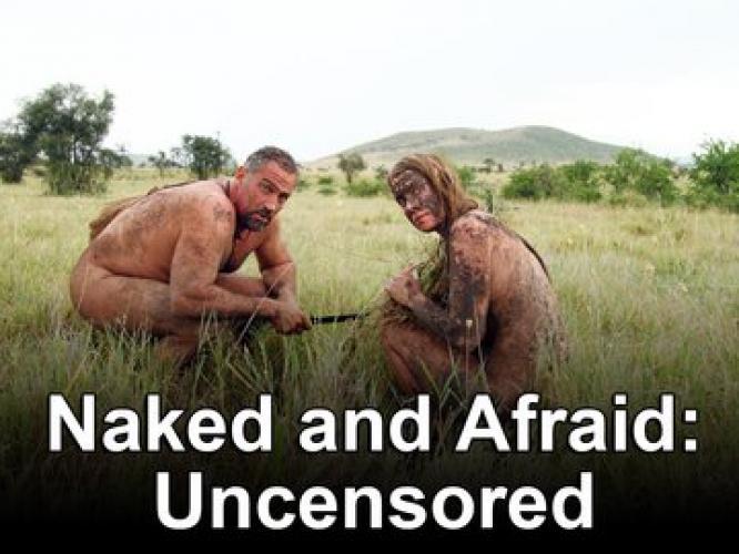 Uncensored Naked And Scared Tv Show