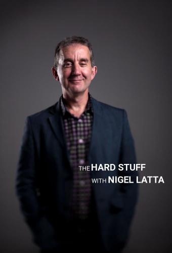 The Hard Stuff with Nigel Latta next episode air date poster