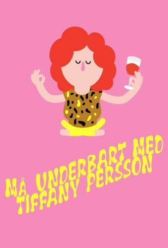 Må underbart med Tiffany Persson next episode air date poster