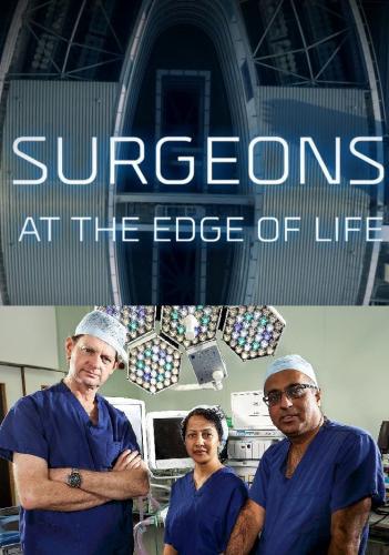 Surgeons At The Edge Of Life Next Episode Air Date Am