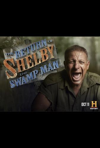 The Return of Shelby the Swamp Man next episode air date poster