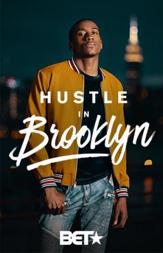 Hustle in Brooklyn next episode air date poster
