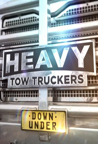 Heavy Tow Truckers Down Under next episode air date poster