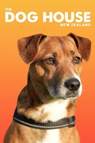 The Dog House NZ next episode air date poster