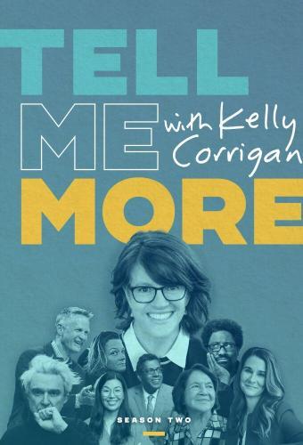 Tell Me More With Kelly Corrigan Season 4 Air Dates &am