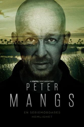 Peter Mangs – en seriemördares hemlighet next episode air date poster