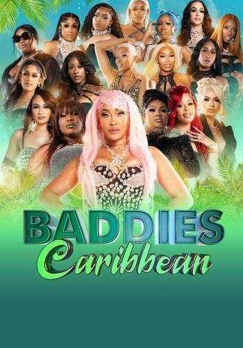 Baddies Caribbean Next Episode Air Date & Countdown