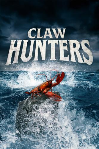 Claw Hunters next episode air date poster