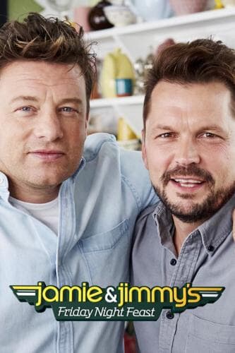 Jamie and Jimmy's Friday Night Feast next episode air date poster