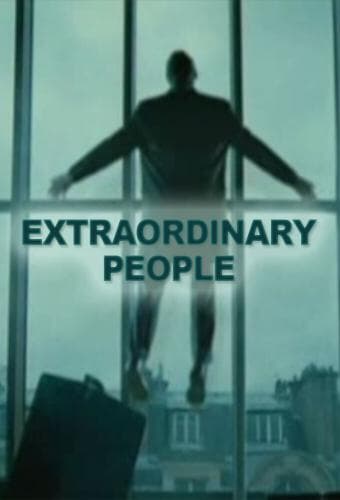 Extraordinary People next episode air date poster
