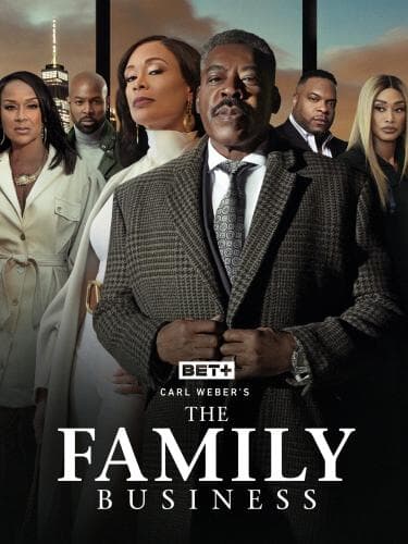 Carl Weber's The Family Business next episode air date poster