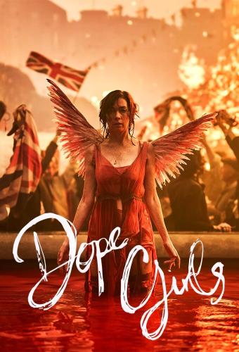 Dope Girls next episode air date poster