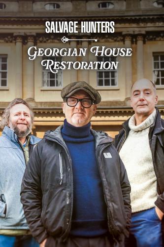 Salvage Hunters: Georgian House Restoration next episode air date poster