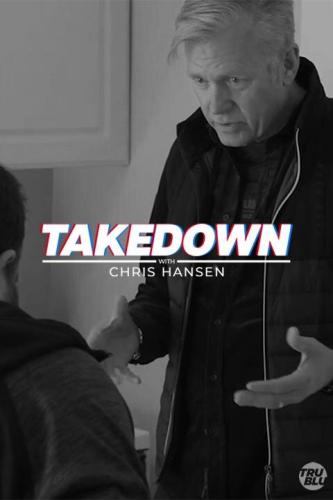 Takedown with Chris Hansen next episode air date poster