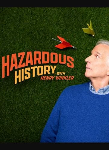 Hazardous History with Henry Winkler next episode air date poster