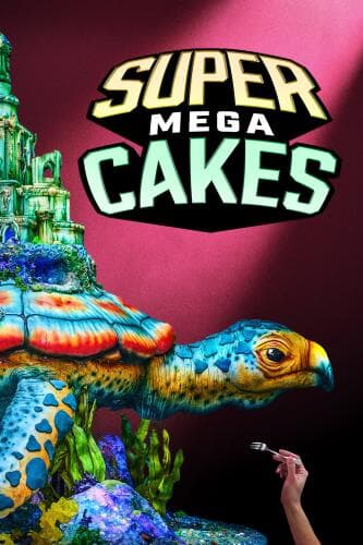 Super Mega Cakes next episode air date poster