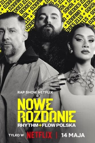 Nowe Rozdanie: Rhythm + Flow Polska next episode air date poster