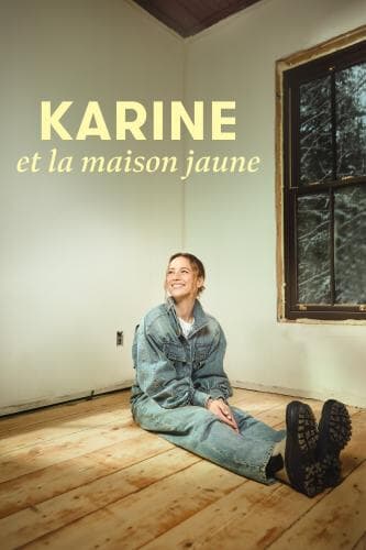 Karine et la maison jaune next episode air date poster