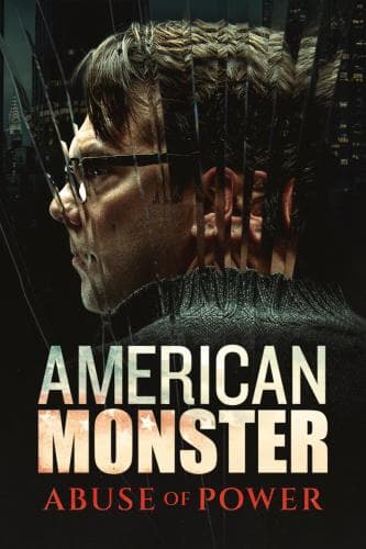 American Monster: Abuse of Power next episode air date poster
