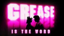 Grease Is The Word thumbnail