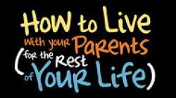 How to Live with Your Parents (for the Rest of Your Life) thumbnail