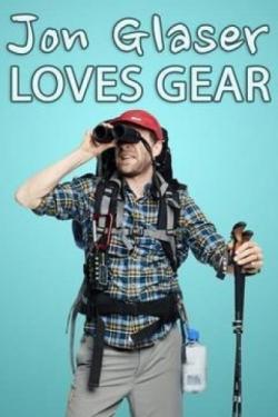 Jon Glaser Loves Gear thumbnail