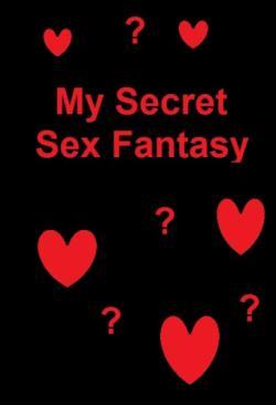 My Secret Sex Fantasy thumbnail