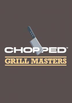 Chopped Grill Masters thumbnail