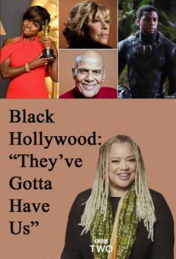 Black Hollywood: 'They've Gotta Have Us' thumbnail