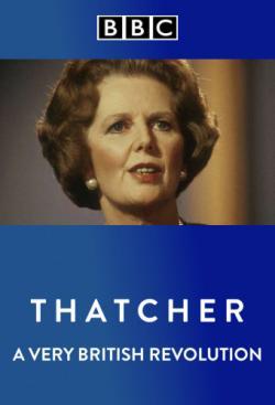 Thatcher: A Very British Revolution thumbnail