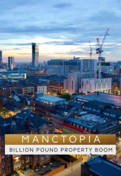 Manctopia: Billion Pound Property Boom thumbnail