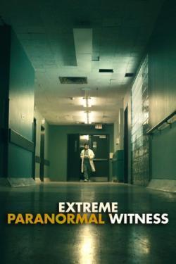 Extreme Paranormal Witness thumbnail