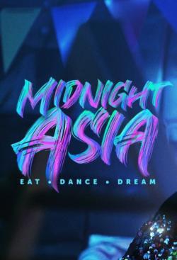 Midnight Asia: Eat · Dance · Dream thumbnail