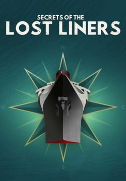 Secrets of the Lost Liners thumbnail