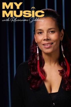 My Music with Rhiannon Giddens thumbnail