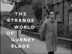 The Strange World Of Gurney Slade thumbnail